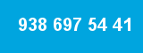 938 697 54 41